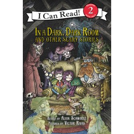 In a Dark, Dark Room and Other Scary Stories: Reillustrated Edition (I Can Read Level 2)
