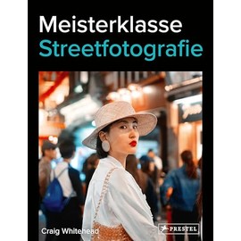 Meisterklasse Streetfotografie
