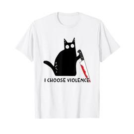 I Choose Violence Funny Black Cat Funny Sarcasm T-Shirt