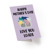 Love You Loads, Mother's Day Card, Mother's Day Card, Funny