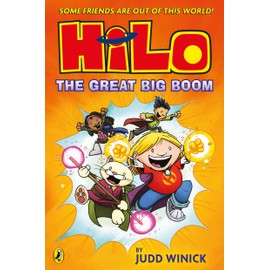 Hilo: The Great Big Boom: A bestselling graphic novel series