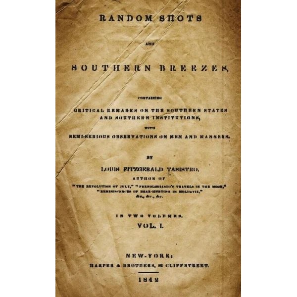 Random Shots And Southern Breezes: Containing Critical Remarks On The