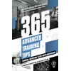  365 Advanced Training Tips: Training, Nutrition, Sleep, Supplementation -