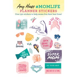 Amy Knapp's #momlife Planner Stickers: Over 500 Stickers to Help Moms Live Their Best Lives!