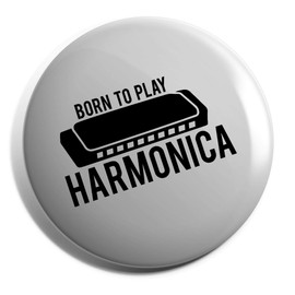 Hippowarehouse Born to Play Harmonica Badge Various Sizes 38mm 50mm 75mm