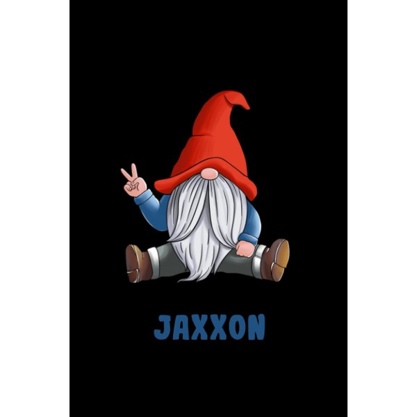 Jaxxon Notebook: Personalized Notebook With Name For Jaxxon, Gnomes Notebook,