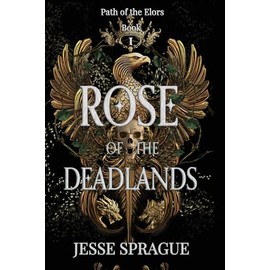 Rose of the Deadlands: An epic fantasy romance series