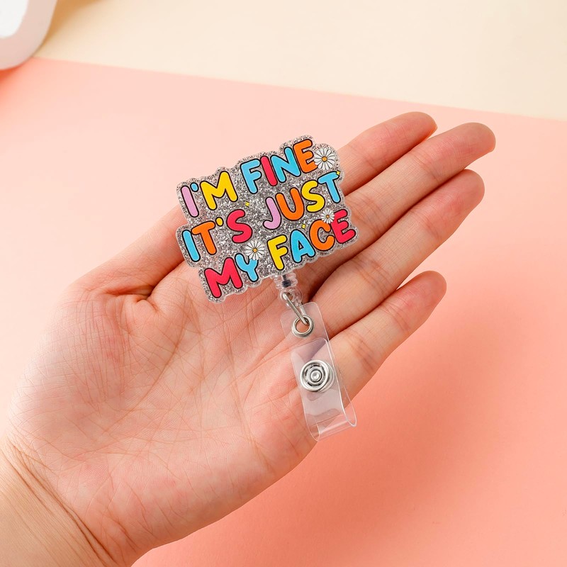 Funny Glitter Nurse Badge Reel I'm Fine It's Just My