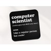 Computer Scientist Square Coaster - IT Work New Job Dictionary