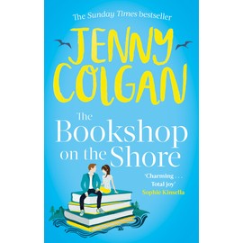 The Bookshop on the Shore: From the bestselling author of feel-good romance