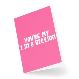 Funny Valentine's Day Card - You're My One in 8 Billion - Cute Husband Wife Cards - Valentines - Anniversary - Girlfriend Boyfriend -CBH1466