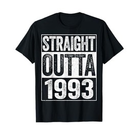 Straight Outta 1993 Shirt Men Women 32nd Birthday T-Shirt
