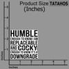 (3Pcs) Humble Enough to Know I Am Replaceable and Cocky