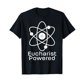 Eucharist Powered Miracles St Therese of Lisieux Catholic T-Shirt