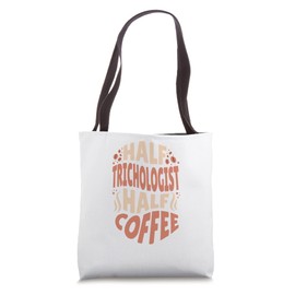 Half Trichologist, Half Coffee Lovers Tote Bag