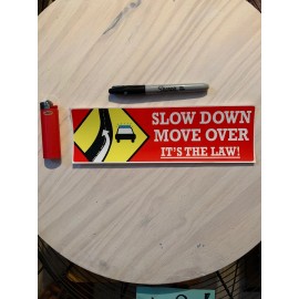 Bumper Sticker Slow Down Move Over It’s The Law 3x10 Bumper Sticker Decal  Free Gift