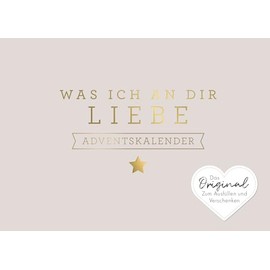 Was ich an dir liebe – Adventskalender: Das Original zum Ausfüllen und Verschenken.Geschenk/Geschenkidee für Partner*in, Lieblingsmensch, Freund*in zur Weihnachtszeit