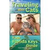  Traveling With Cats: Your Florida Keys Guide: "Purr-spective on a Keys Adventure with Your Cat"