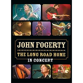 John Fogerty - The Long Road Home: In Concert