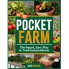 Pocket Farm - The Smart, Easy Way to Food Independence