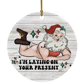 Funny Santa Claus Ornament I‘m Laying on Your Present Ugly Santa Christmas Ornament Christmas Tree Hanging Decorations New Year Ornament Ceramic Ornament for Christmas Tree