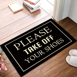 LBDecor Entrance Door Mat, Funny Quotes Low Profile Decor Doormat, Please Take Off Your Shoes Non-Slip Carpet Rugs with Felt Decorative for Home/Indoor/Outdoor - 18" x 30",W x L