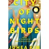 City of Night Birds: A Novel
