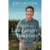15 Ways to Live Longer and Healthier: Life-Changing Strategies for