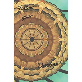 Follow your dreams: Motivational Notebook, Journal, Diary (110 Pages, Blank, 6 x 9)