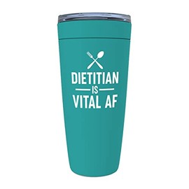 Dietitian Mint Edition Viking Tumbler 20oz - Dietitians Are Vital AF - Registered Dietitian Nutritionist Foodies Future Dietician Vegeterian Consultant Diet Plan Dietary