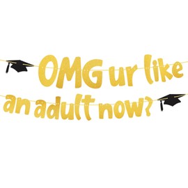 Lyreh OMG Ur Like An Adult Now Banners, Graduation Party Glitter Banners Shiny Congrats Backdrop Party Supplies Congratulation Garland for Party Supplies School Home Decoration (Gold)