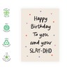 Women's Birthday Card – Slay-DHD – Greeting Gifts for Her,