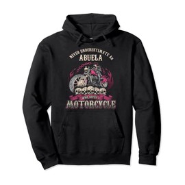 Abuela Biker Chick Lady Motorcycle Never Underestimate Pullover Hoodie