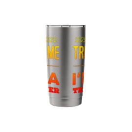 Trust Me I'm A Teacher Stainless Steel Insulated Tumbler