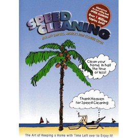 Speed Cleaning - with Jeff Campbell, America's Home Cleaning Expert