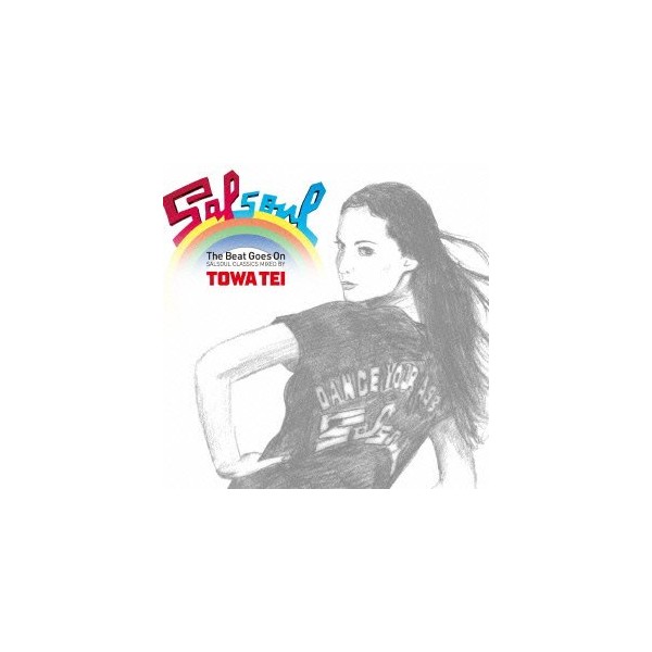 The Beat Goes On ~SALSOUL CLASSICS MIXED BY TOWA TEI~