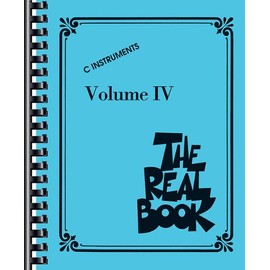 The Real Book - Volume IV: C Edition (Real Books (Hal Leonard))