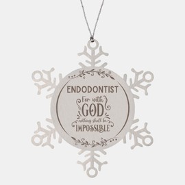 Bible Verse Endodontist Christmas Ornament Gifts, to My Endodontist for with God Nothing Shall be Impossible Endodontist Gifts, Xmas Gifts for Endodontist Snowflake Ornament Decorations