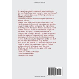  Goat Milk Soap Recipes: Organic and Homemade Goat Milk Soaps for Soft and Healthy Skin (Natural Goat Milk Soaps)