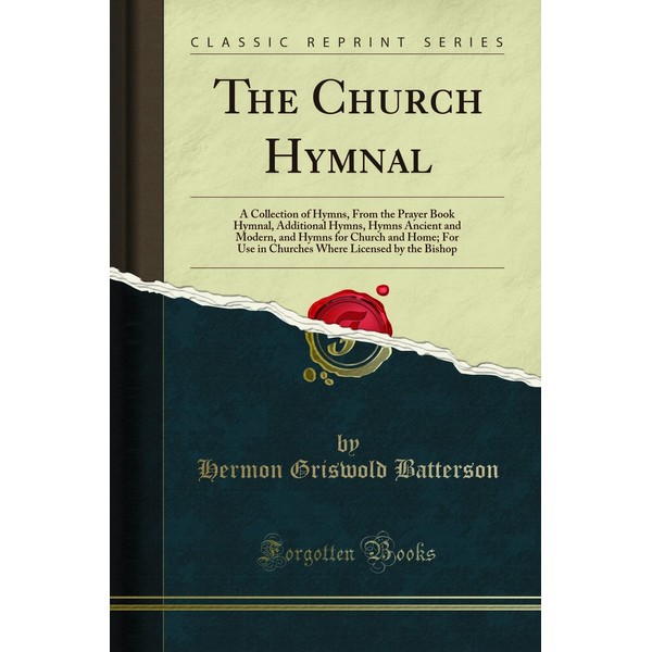 The Church Hymnal: A Collection of Hymns, From the Prayer