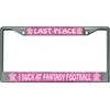 Last Place Fantasy Football Pink Glitter Chrome License Plate Frame