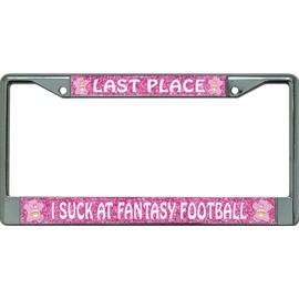 Last Place Fantasy Football Pink Glitter Chrome License Plate Frame
