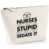 Hippowarehouse Nurses we can't fix stupid but we can sedate