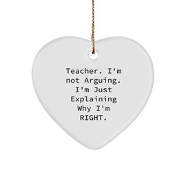 Teacher Heart Ornament, Funny Quote Gifts from Friends to Teacher, Christmas Unique Teacher Gifts