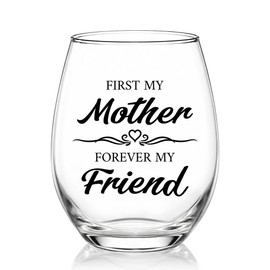 PUVOXHO First My Mother Forever My Friend Stemless Wine Glasses, Funny Wine Glasses for Women, Appreciation Gifts for Mom from Daughter Son, Mothers Day Birthday Retirement Gifts for Mommy Grandmother