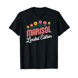 Marisol Limited Edition Flowers Custom Name Wife Grandma T-Shirt