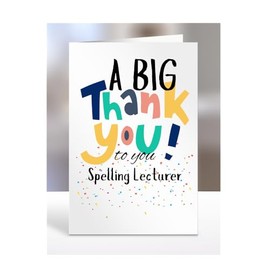 Spelling Lecturer card, Thank You, Thanks, Thankyou, Miss you Goodbye, Farewell, Gifts for men, women, presents for Christmas, female, male, A5-151_165