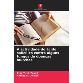 A actividade do ácido salicílico contra alguns fungos de doenças murchas