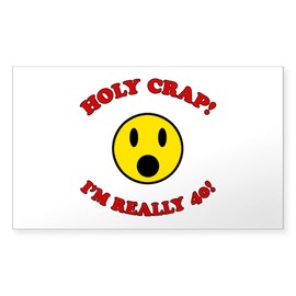 CafePress Holy Crap 40Th Birthday Rectangle Sticker Rectangle Bumper Sticker Car Decal