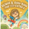 Olivia & Bun-Bun and The Extraordinary Extra X: 1